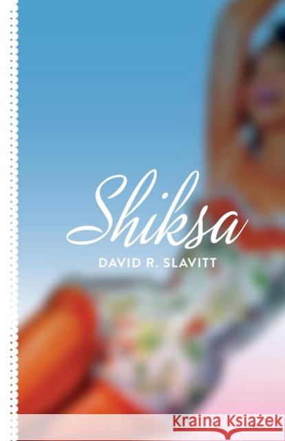 Shiksa David R. Slavitt 9781936196418