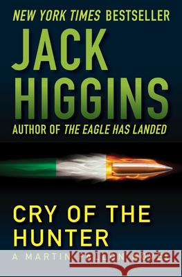 Cry of the Hunter Jack Higgins 9781936317561 Open Road Integrated Media LLC
