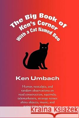 The Big Book of Ken's Corner Kenneth W. Umbach 9781937123000 Umbach Consulting & Publishing