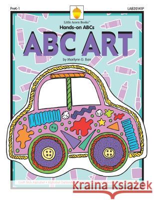 ABC Art Marilynn G. Barr 9781937257576 Little Acorn Books