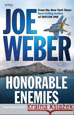 Honorable Enemies Joe Weber   9781937868352 Ignition Books
