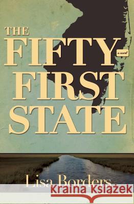 The Fifty-First State Lisa Borders 9781938126208