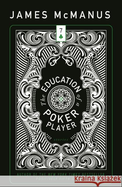 The Education of a Poker Player James McManus 9781938160851 BOA Editions