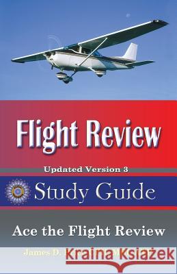 Flight Review Study Guide James D. Price 9781938586811