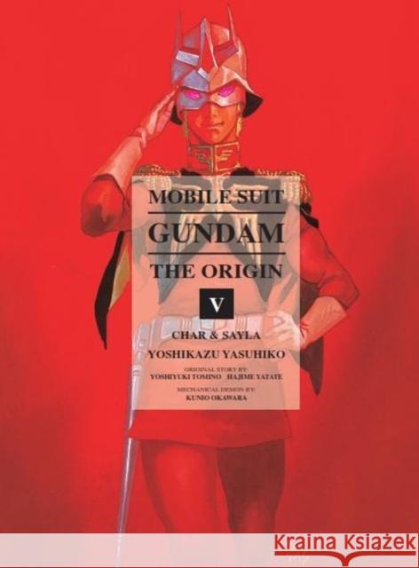 Mobile Suit Gundam: The Origin 5: Char & Sayla Yashuhiko Yoshikazu Yoshiyuki Tomino Hajime Yatate 9781939130198 Vertical Inc.