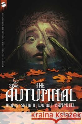 The Autumnal: The Complete Series Daniel Kraus Chris Shehan Adrian F. Wassel 9781939424792