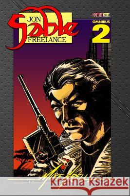 Jon Sable Freelance Omnibus 2 Mike Grell Lee Dolezal Sergio Aragones 9781939888075 Comicmix LLC