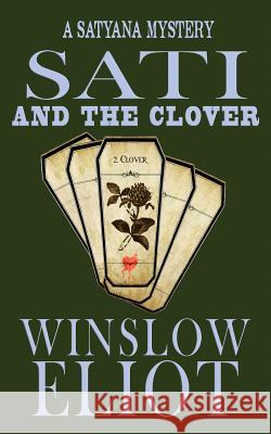 Sati and the Clover Winslow Eliot 9781939980120 Writespa