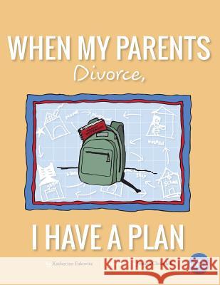 When My Parents Divorce, I Have A Plan Churchill, Jessica 9781940101149 Little Blueprint, LLC