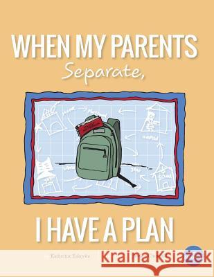 When My Parents Separate, I Have A Plan Churchill, Jessica 9781940101224 Little Blueprint, LLC