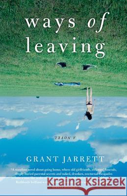 Ways of Leaving Grant Jarrett 9781940716411