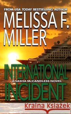 International Incident Melissa F. Miller 9781940759197