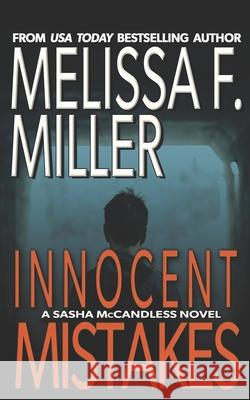 Innocent Mistakes Melissa F Miller 9781940759661