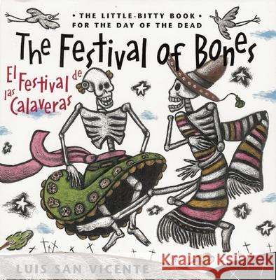 The Festival of Bones / El Festival de Las Calaveras Luis Sa 9781941026038 Cinco Puntos Press