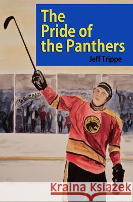 The Pride of the Panthers Jeff Trippe 9781941091005 Silent E Publishing