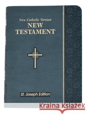 New Testament-OE-St. Joseph: New Catholic Version Catholic Book Publishing Corp 9781941243381 Catholic Book Publishing Corp