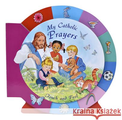 My Catholic Prayers Touch and Feel Catholic Book Publishing Corp 9781941243565 Catholic Book Publishing Corp