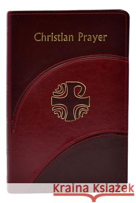 Christian Prayer I C E L 9781941243619 Catholic Book Publishing Corp