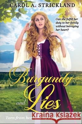 Burgundy and Lies Carol A Strickland   9781941318379 Carol A. Strickland