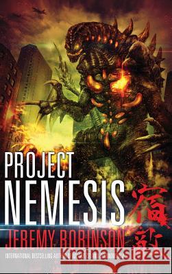 Project Nemesis (a Kaiju Thriller) Jeremy Robinson Matt Frank 9781941539286 Breakneck Media
