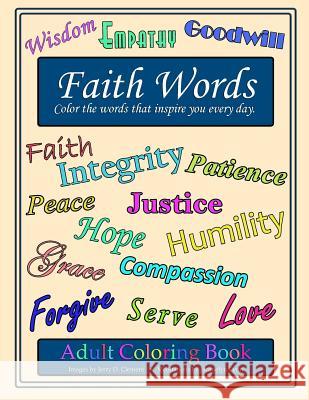 Faith Words Adult Coloring Book: Color the words that inspire you every day Lynn, Jacquelyn 9781941826164