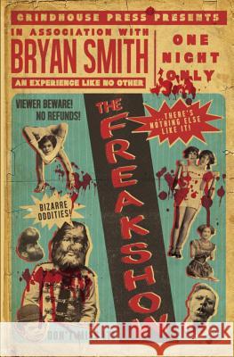 The Freakshow Bryan Smith 9781941918494 Grindhouse Press