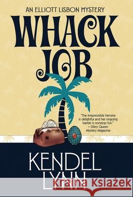 Whack Job Kendel Lynn   9781941962077