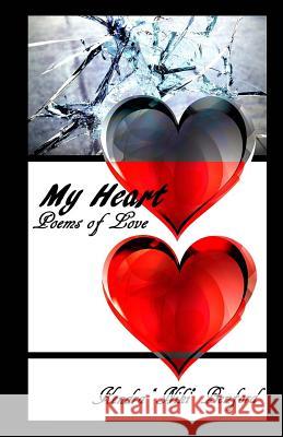 My Heart: Poems of Love: A Collection of Poetry Kendra Niki Benford J. E. M Ministering Moments 9781942022916 Butterfly Typeface