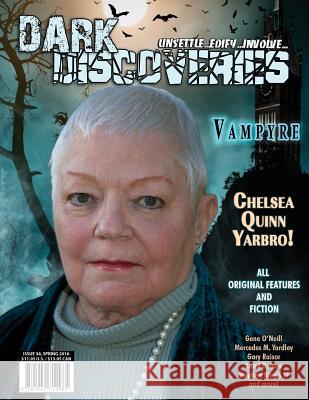 Dark Discoveries - Issue #34 Chelsea Quinn Yarbro Nicholas Kaufmann Laird Barron 9781942712985 JournalStone