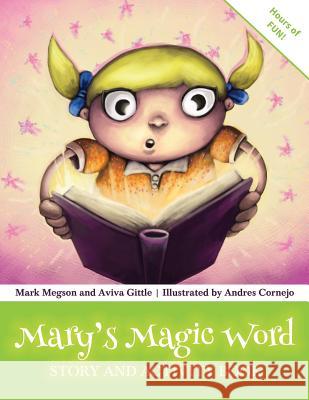 Mary's Magic Word: Story and Activity Book Aviva Gittle Mark Megson Andres Cornejo 9781942736097 Aviva Gittle Publishing