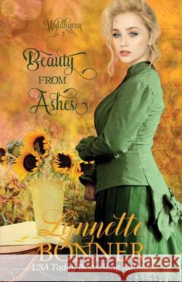 Beauty from Ashes Lynnette Bonner 9781942982128