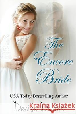 The Encore Bride Denise Annette Devine 9781943124046