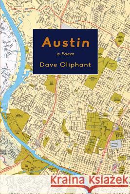 Austin: a Poem Oliphant, Dave 9781943306107 Alamo Bay Press