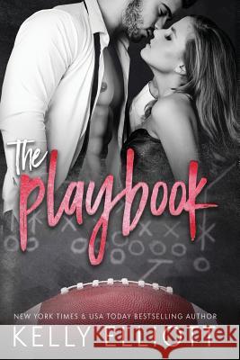 The Playbook Kelly Elliott 9781943633210