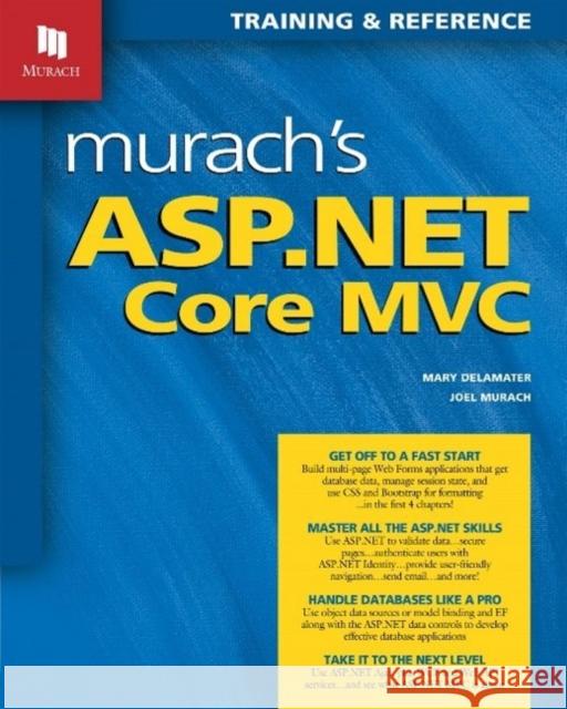 Murach's ASP.NET Core MVC Joel Murach Mary Delamater 9781943872497 Mike Murach and Associates, Inc.