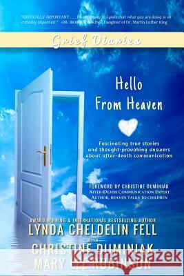Grief Diaries: Hello From Heaven Cheldelin Fell, Lynda 9781944328283 Alyblue Media
