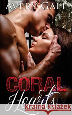 Coral Hearts Avery Gale 9781944472276 Avery Gale Books