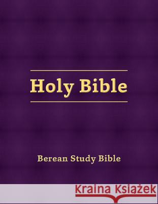 Berean Study Bible (Eggplant Hardcover) Various Authors 9781944757786