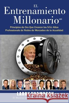 El Entrenamiento Millonario Taylor Thompson Tonja Waring John Fleming 9781944913564 Manifest Publishing