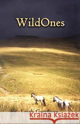 Wild Ones Leigh Goodison 9781945136009 Sheffield Publications