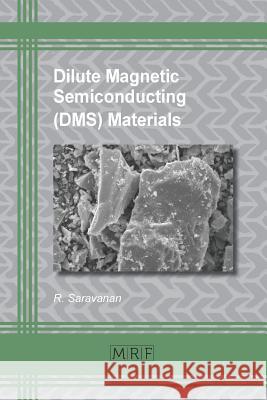 Dilute Magnetic Semiconducting (DMS) Materials Saravanan, R. 9781945291760