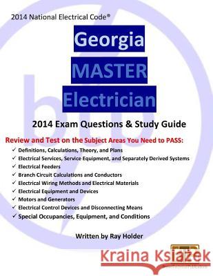 Georgia 2014 Master Electrician Study Guide Ray Holder 9781945660306