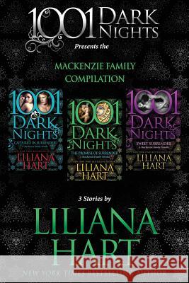 MacKenzie Family Compilation: 3 Stories by Liliana Hart Liliana Hart 9781945920691 Evil Eye Concepts, Incorporated