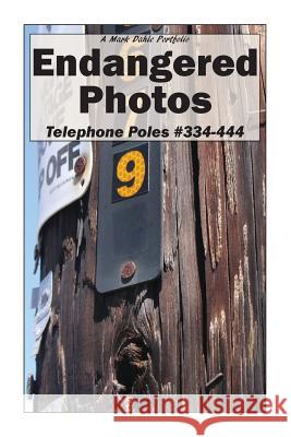 Endangered Photos: Telephone Poles #334-444 Mark Dahle 9781946112057