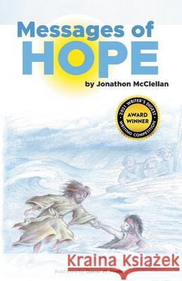 Messages of Hope Jonathon McClellan Dan Peeler Charlie Rose 9781946182142