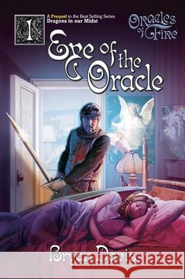 Eye of the Oracle (Oracles of Fire V1): Oracles of Fire Davis, Bryan 9781946253873 Scrub Jay Journeys