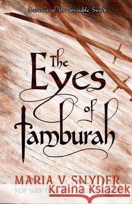 Eyes of Tamburah Maria V Snyder 9781946381064