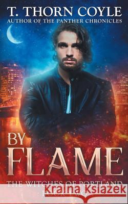 By Flame T Thorn Coyle   9781946476067 Pf Publishing