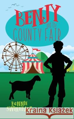 Benjy and the County Fair Bonnie Swinehart 9781946531780 Whitespark