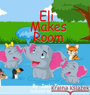 Eli Makes Room Jaala Torrence Garrett Myers 9781946683281